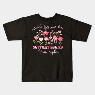 Nobody Fights Cancer Alone Breast Cancer Support Squad Team Sophie Gift For Women Kids T-Shirt